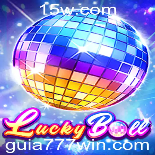 Descubra o Fascinante Mundo de LuckyBall: Seu Guia Definitivo com guia777